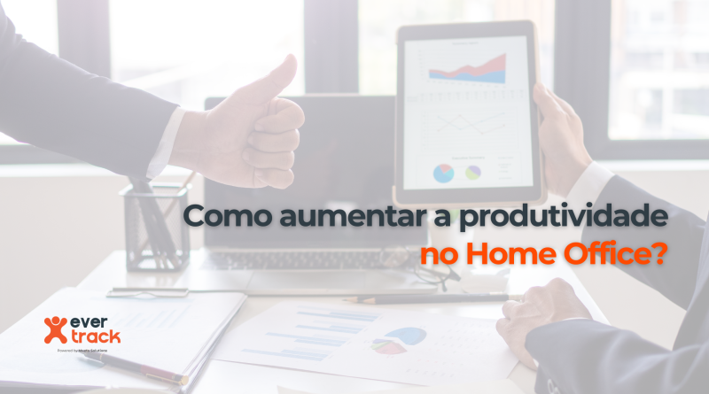 Como aumentar a produtividade no Home Office?