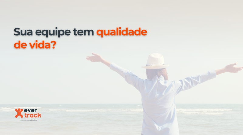 Sua equipe tem qualidade de vida? Descubra a importância no desempenho profissional