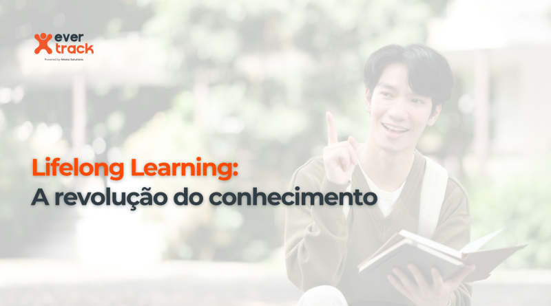 Lifelong Learning: a revolução do conhecimento
