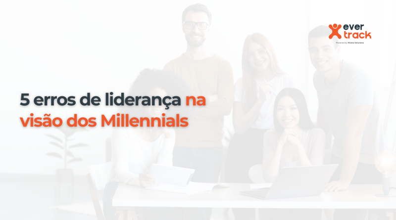 5 erros de liderança na visão dos Millennials